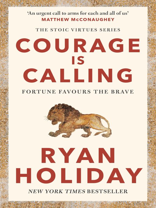 Title details for Courage Is Calling by Ryan Holiday - Wait list